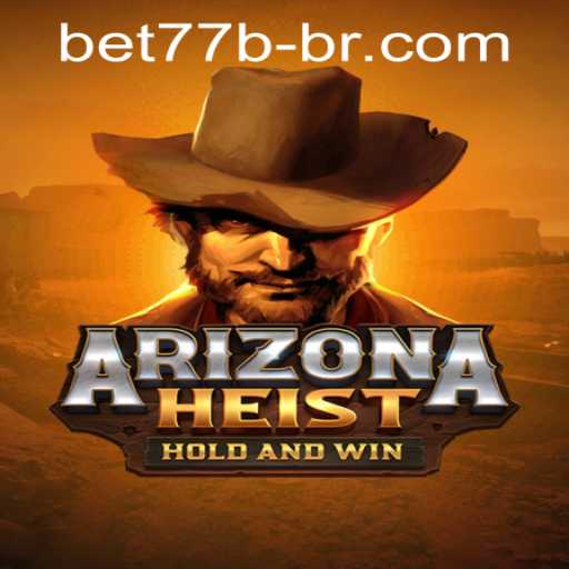 ArizonaHeist: An Exciting New Game Adventure