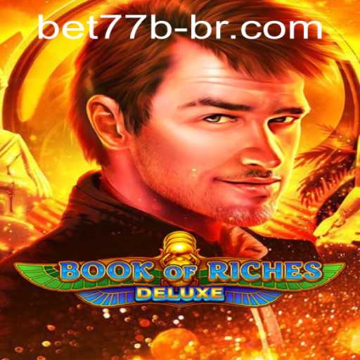 Exploring the Luxurious World of Book of Riches Deluxe and bet77b PH Login